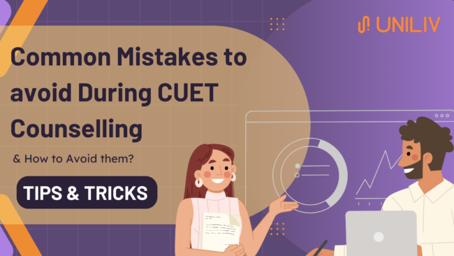Avoid Common Mistakes in CUET Result 2025 Counselling