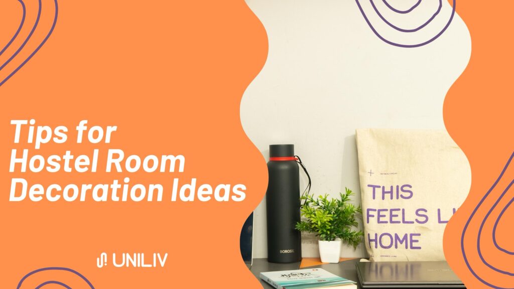 Tips for Hostel Room Decoration Ideas