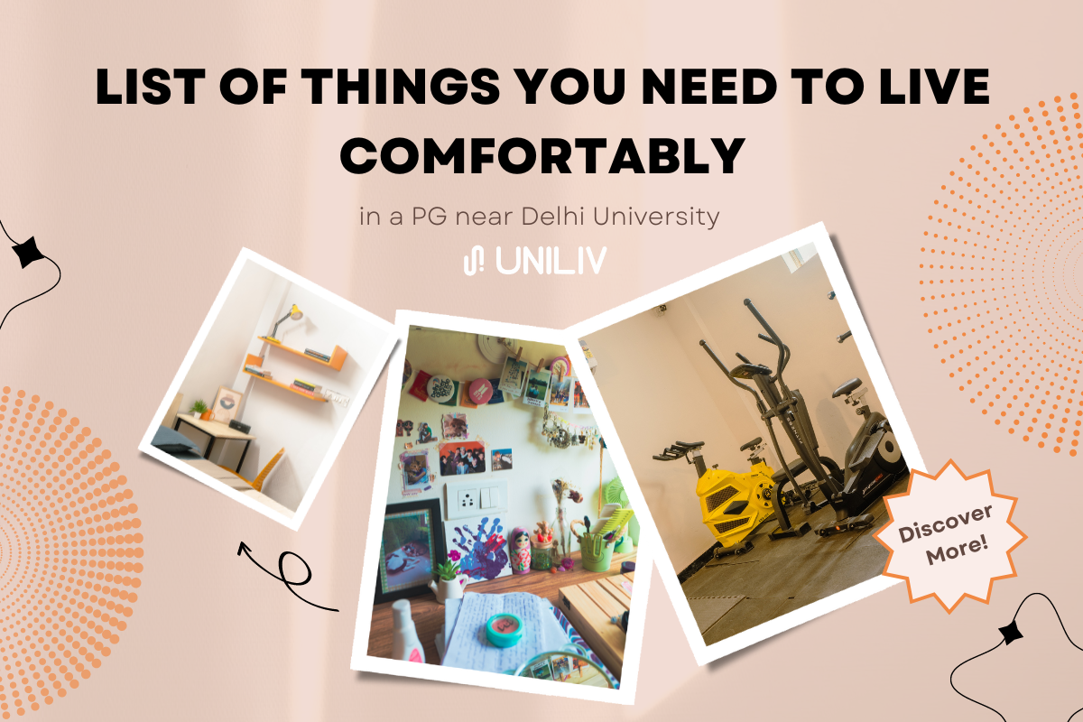 List of Things You Need to Live Comfortably in a Pg near Delhi University