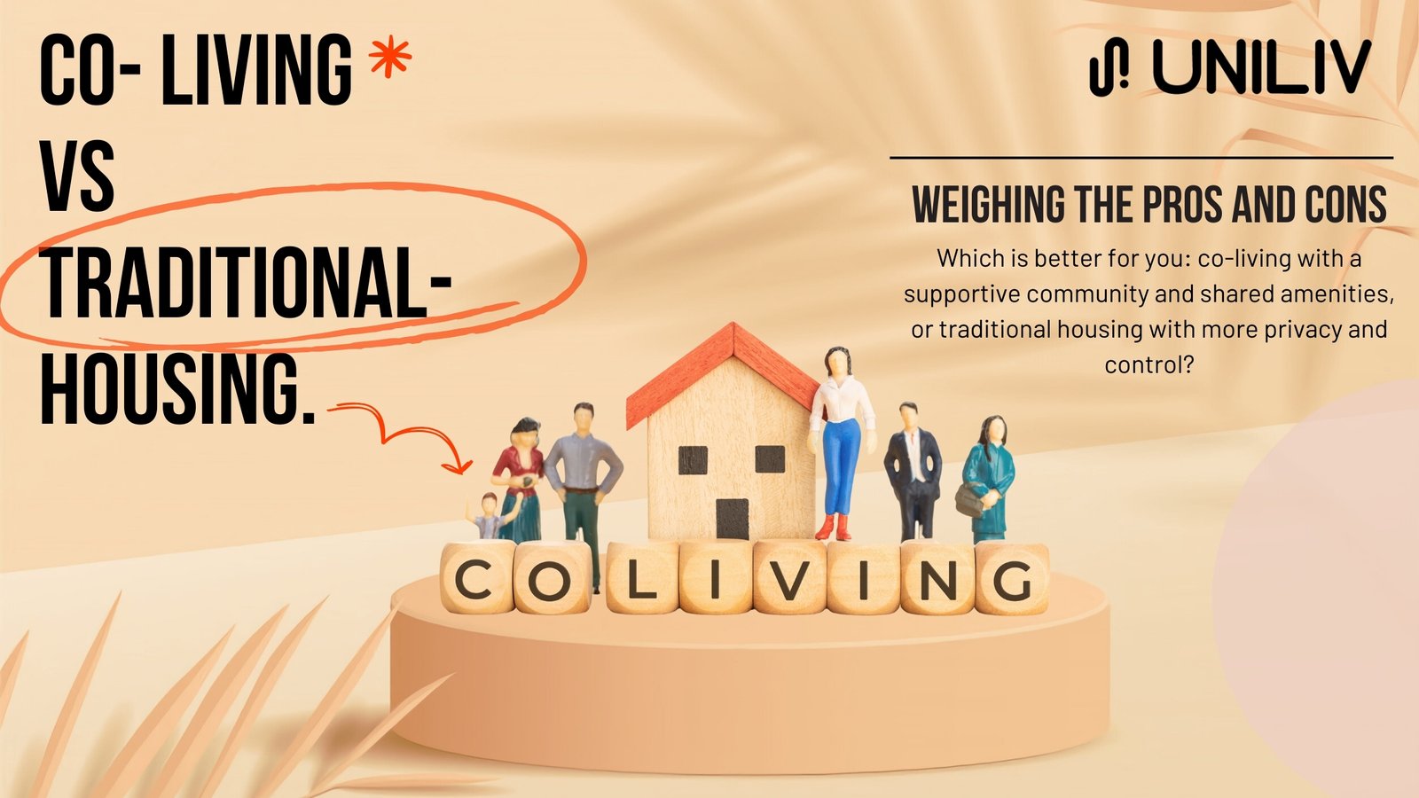Coliving Vs Traditional Housing-Weighing the Pros and Cons