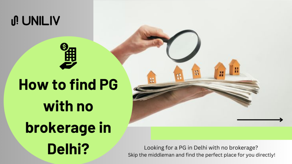 How to find PG with no brokerage in Delhi