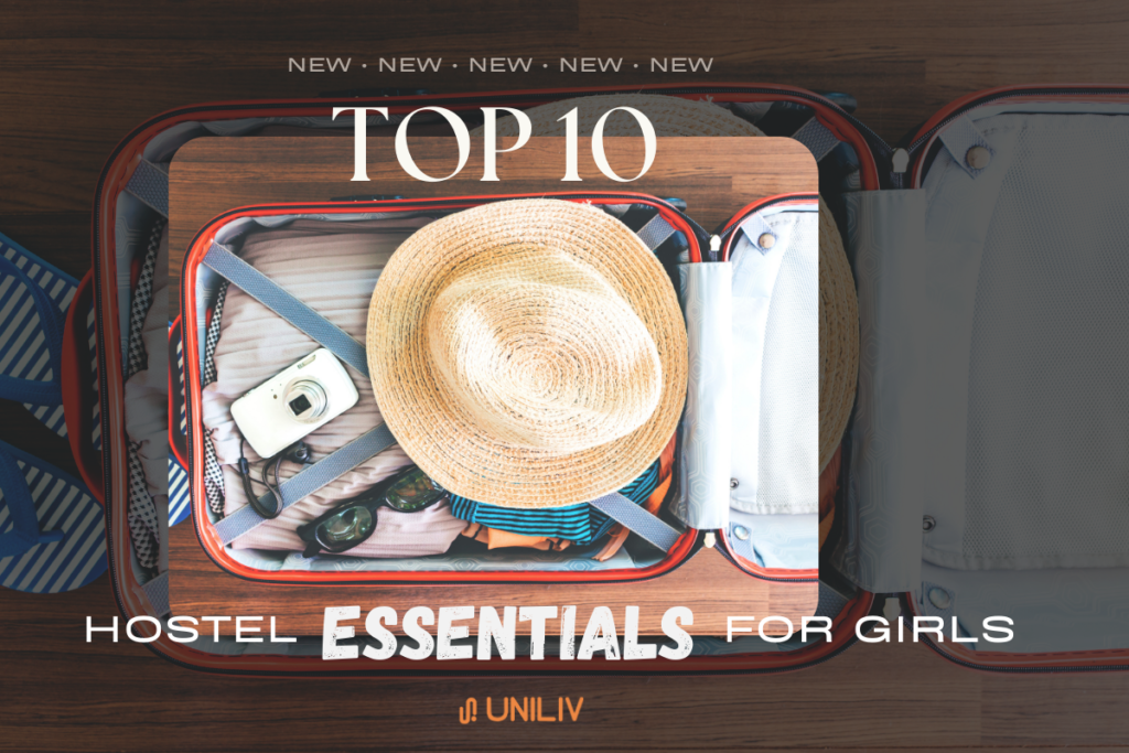 Top 10 Hostel Essentials For Girls