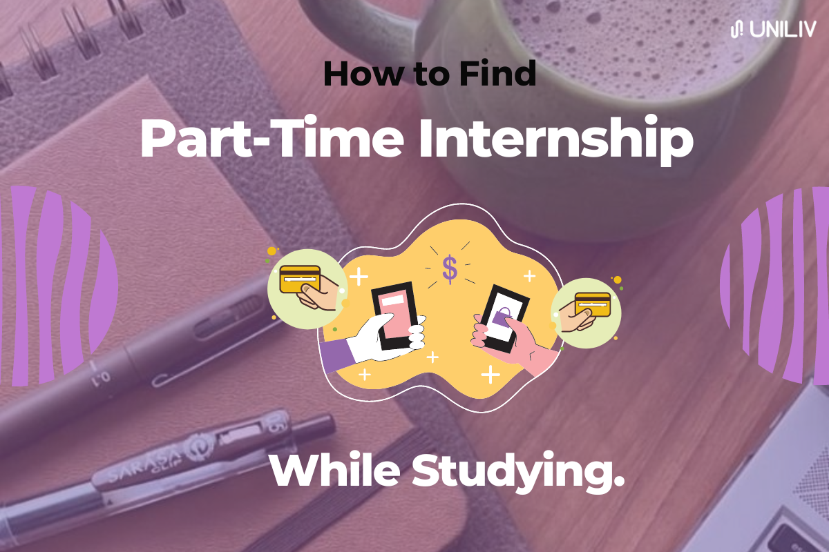 How to Find Part Time Internship While Studying?