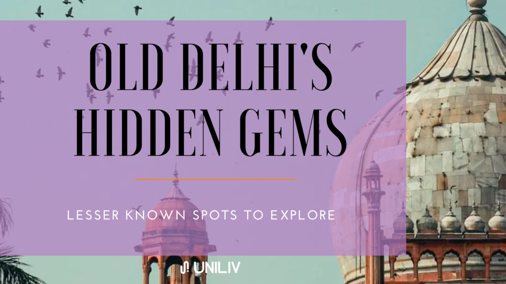 Old Delhi's Hidden Gems