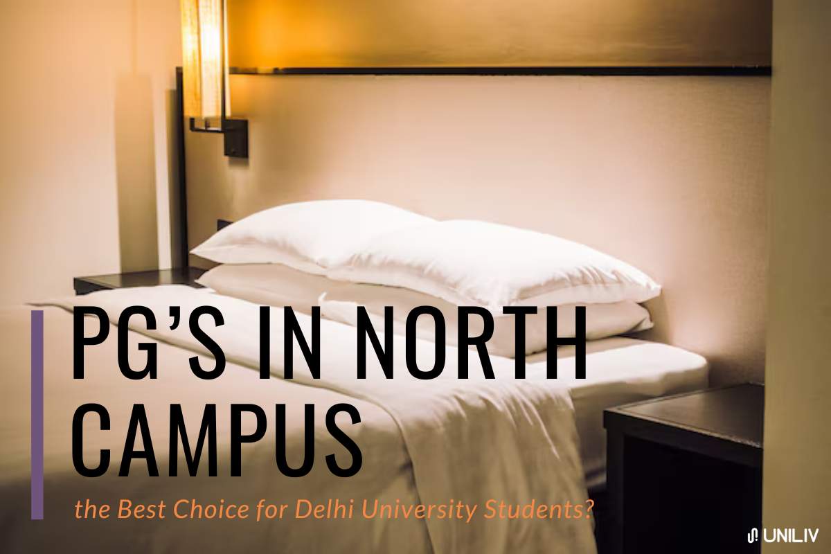 What Makes PGs in North Campus the Best Choice for Delhi University Students?