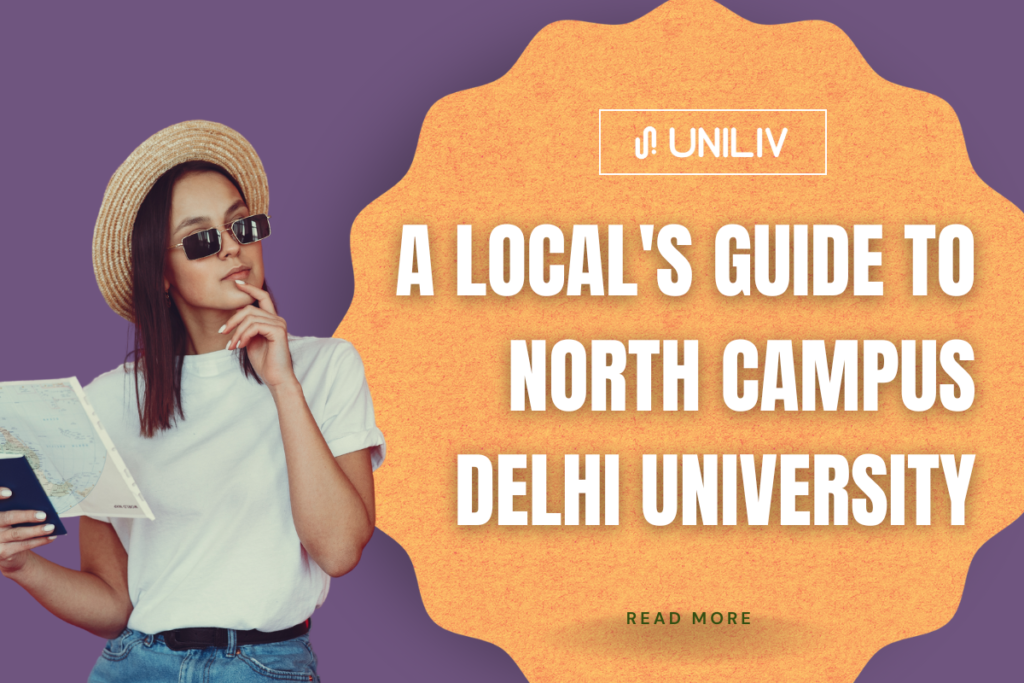 A Local’s Guide to North Campus Delhi University
