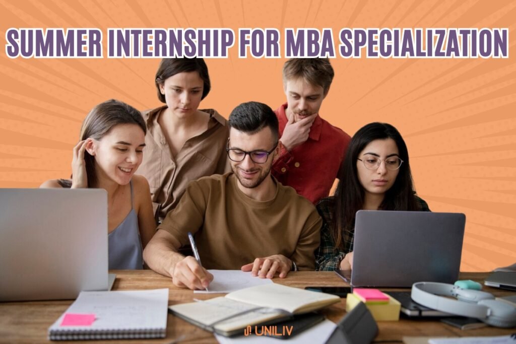 How to Find the Best Summer Internship for MBA Specialization