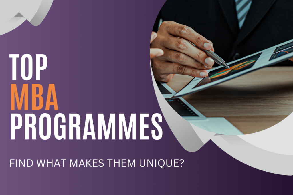 Top MBA Programs and What Makes Them Unique
