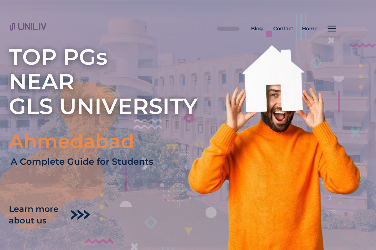 Top PGs Near GLS University Ahmedabad: A Complete Guide for Students