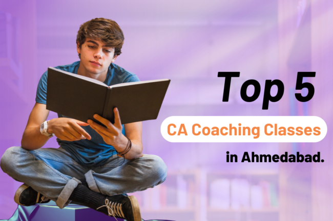 Top 5 Best CA Coaching Classes in Ahmedabad 