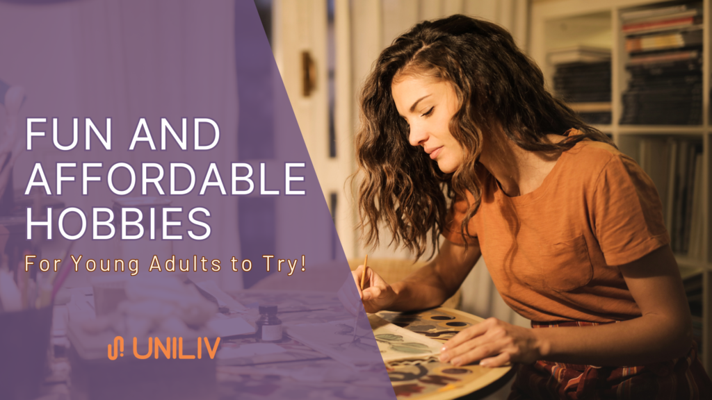 Fun and Affordable Hobbies for Young Adults to Try