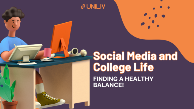 Social Media and College Life: Finding a Healthy Balance
