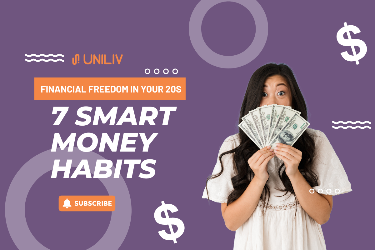 Financial Freedom in Your 20s: Smart Money Habits to Start Now