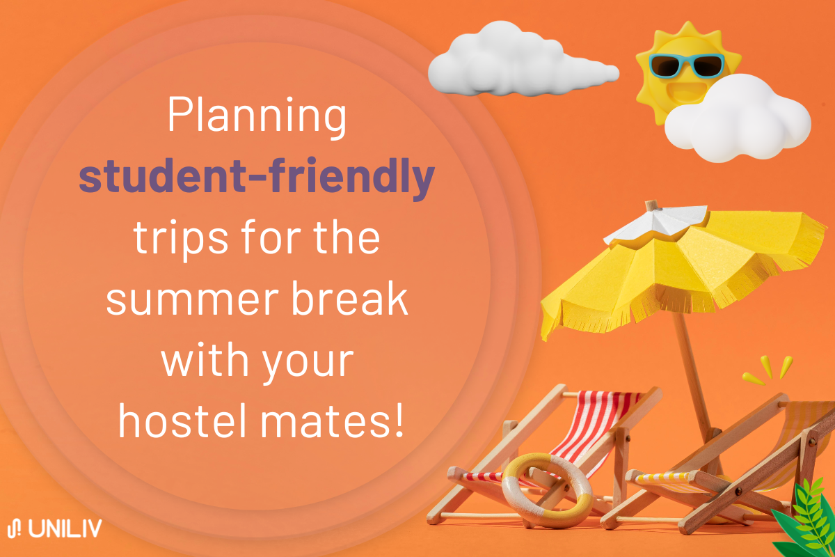 Planning Student-Friendly Trips for the Summer Break with Your Hostel Mates