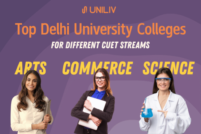 Top Delhi University Colleges for Different CUET Streams: Arts, Commerce, and Science