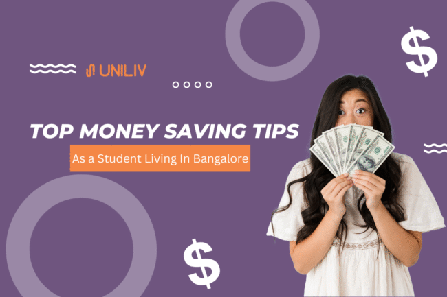 Top Money Saving Tips as a Student Living In Bangalore
