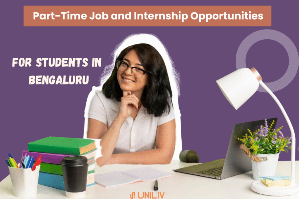 Student Part-Time Job and Internship Opportunities in Bengaluru