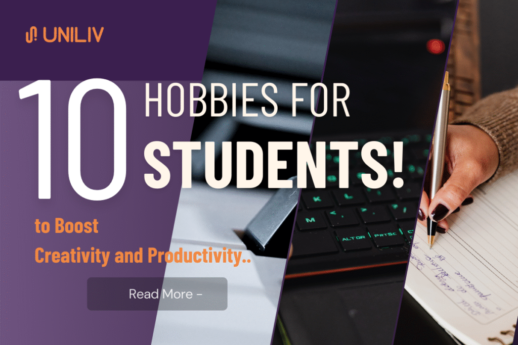 Best Hobbies for Students to Improve Creativity and Productivity
