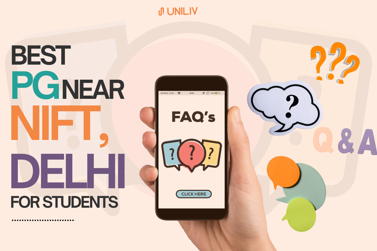 Best PG Near NIFT Delhi for Students FAQs Answered