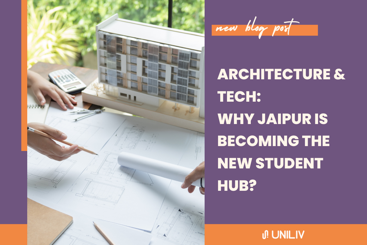 Why Jaipur is Becoming the Hub for Student Life in Jaipur
